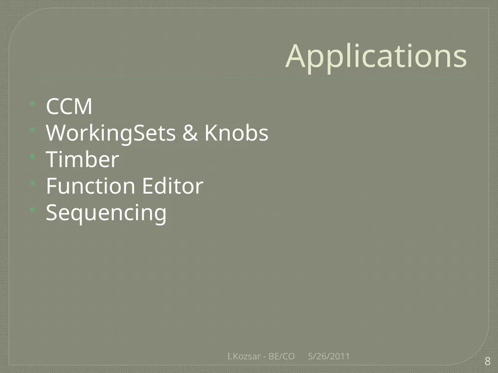 CO@L4BCC I.Kozsar BE/CO Overview Control System - slide 8 of 17