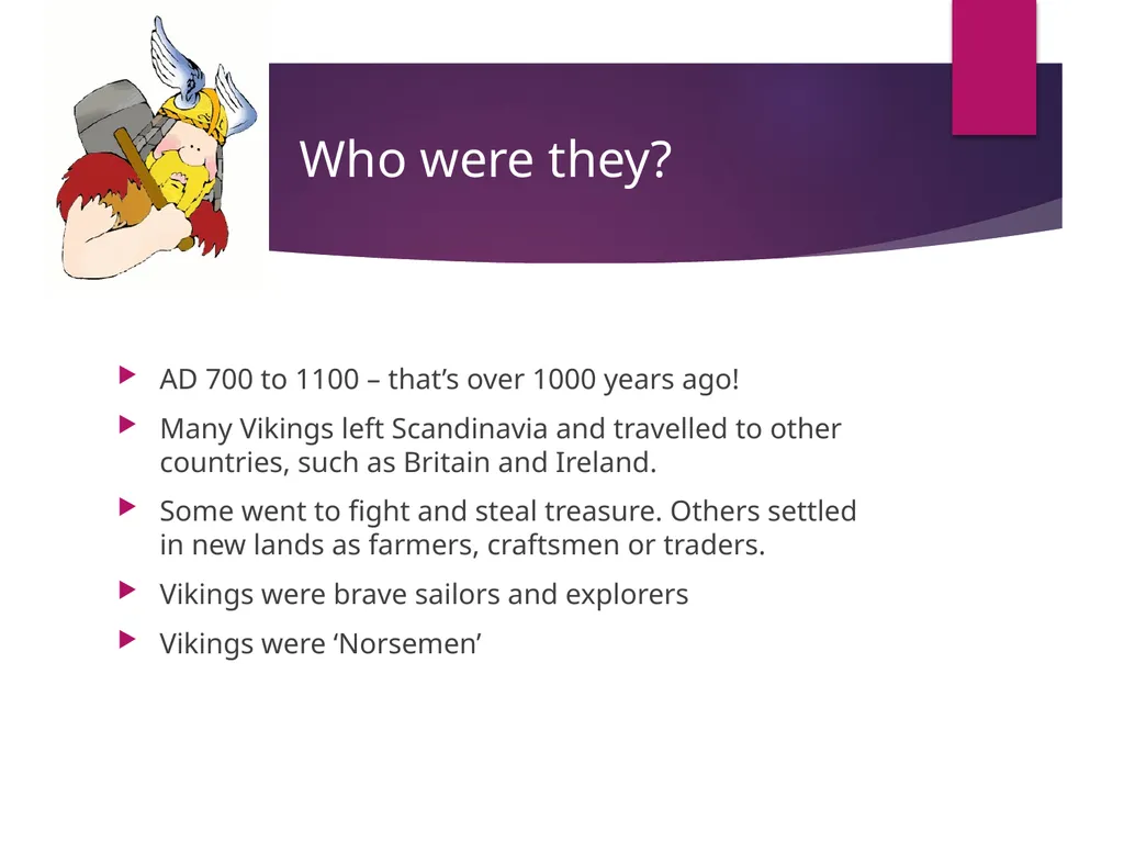 Introduction to the Vikings Where were they from? - slide 3 of 5