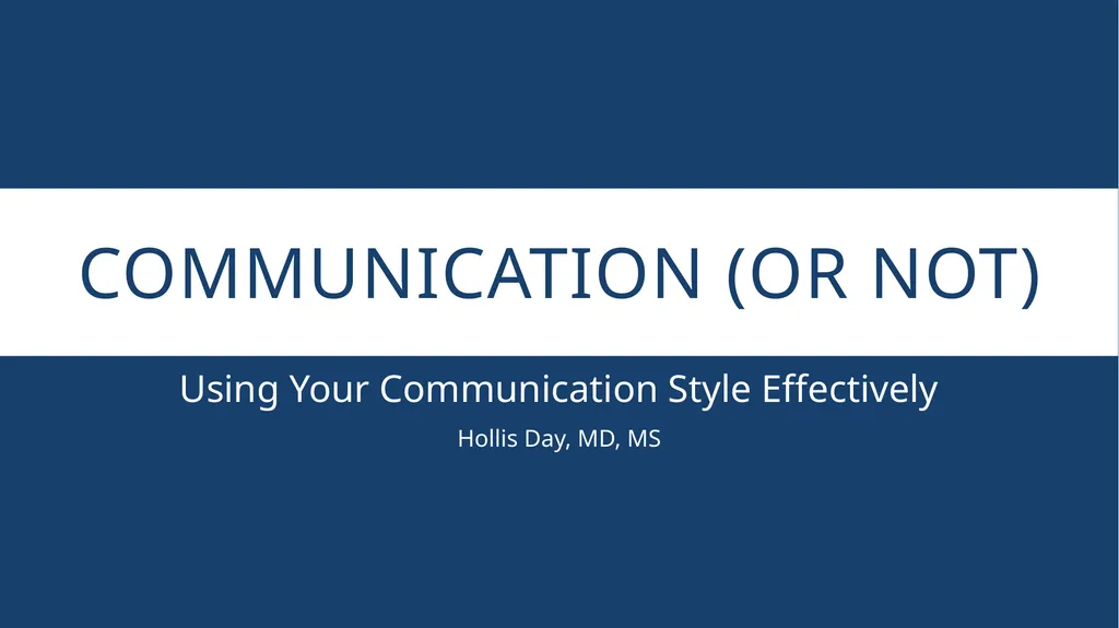 Communication (or Not) Using Your Communication - slide 1 of 22