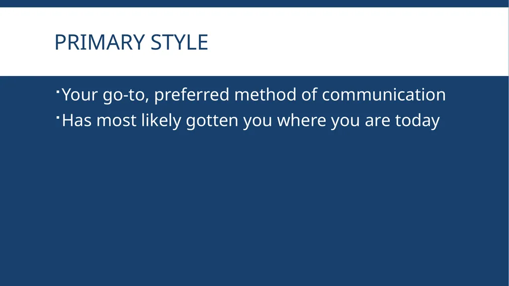 Communication (or Not) Using Your Communication - slide 6 of 22