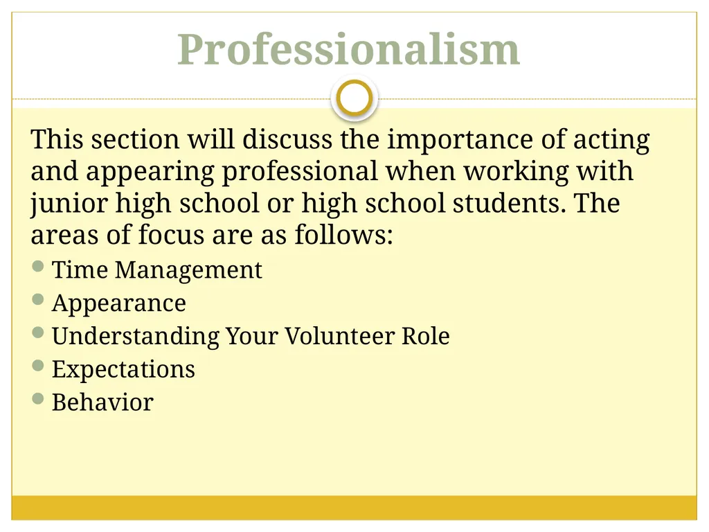 Based on: Massen, A. (2010). Professionalism - slide 2 of 24