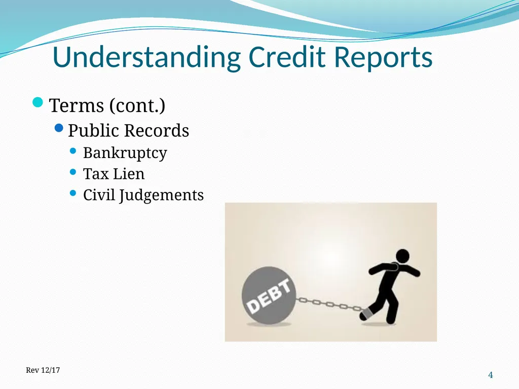 Understanding Credit Reports 1 2017 How is it - slide 4 of 22