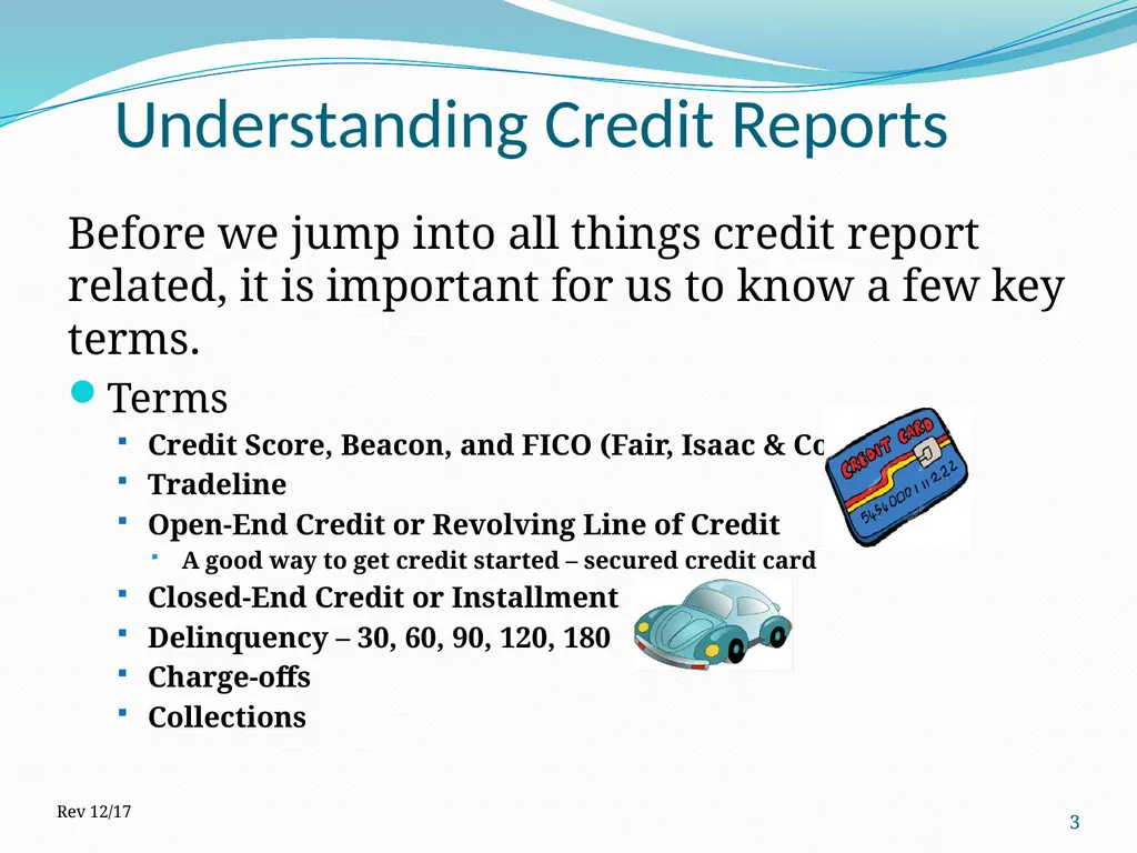 Understanding Credit Reports 1 2017 How is it - slide 3 of 22