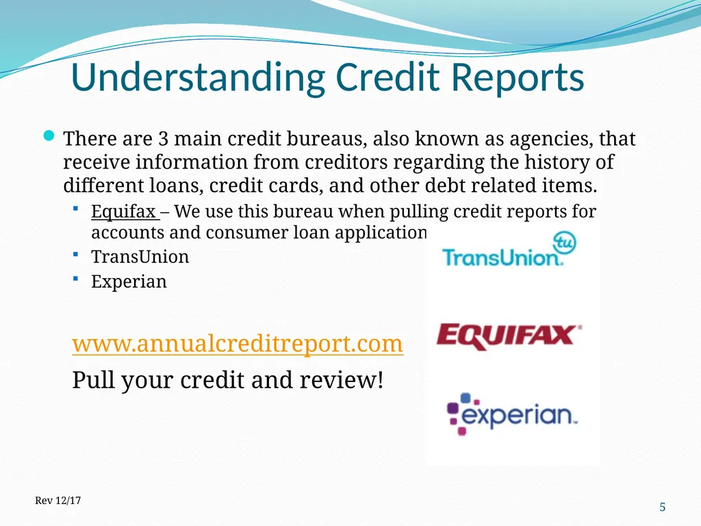 Understanding Credit Reports 1 2017 How is it - slide 5 of 22