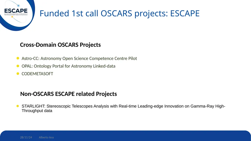 Update on ESCAPE-wise projects funded by the first - slide 3 of 17