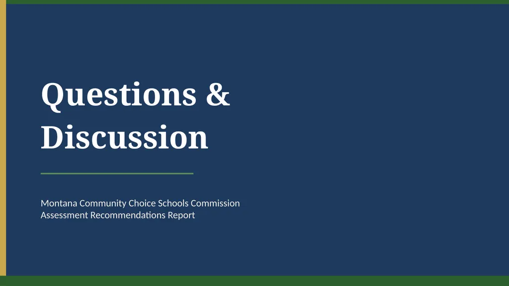 MONTANA COMMUNITY CHOICE SCHOOLS Assessment - slide 16 of 16