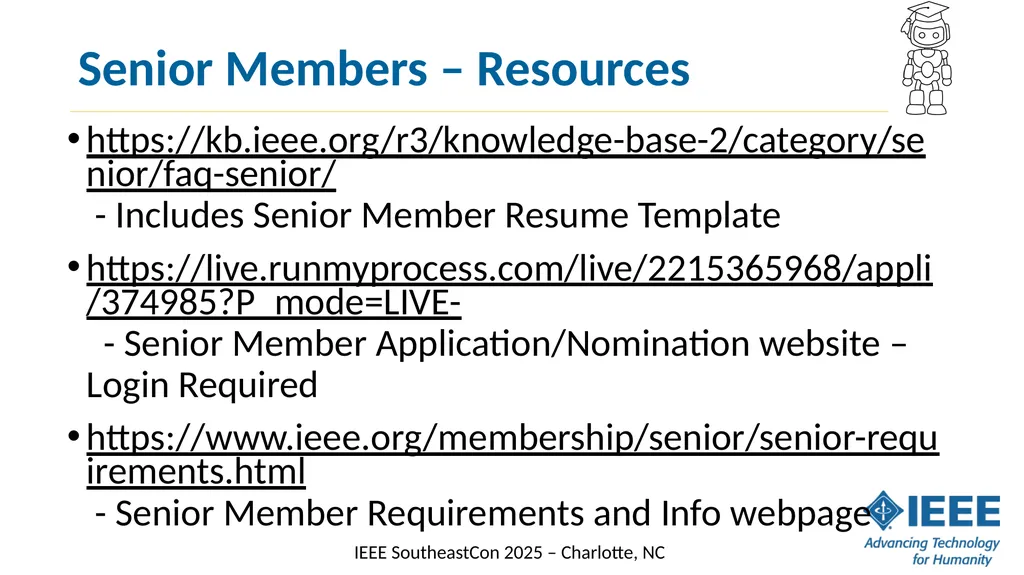 Senior Member Elevation What are Senior Members? - slide 13 of 14