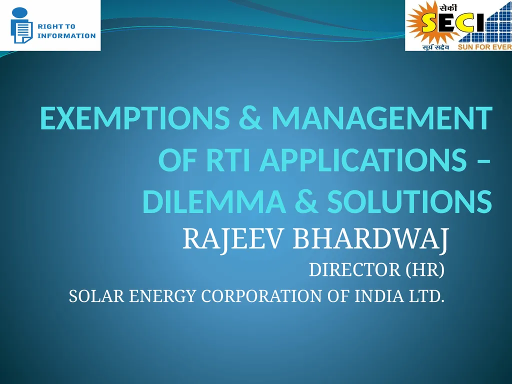 EXEMPTIONS & MANAGEMENT OF RTI APPLICATIONS – - slide 1 of 12