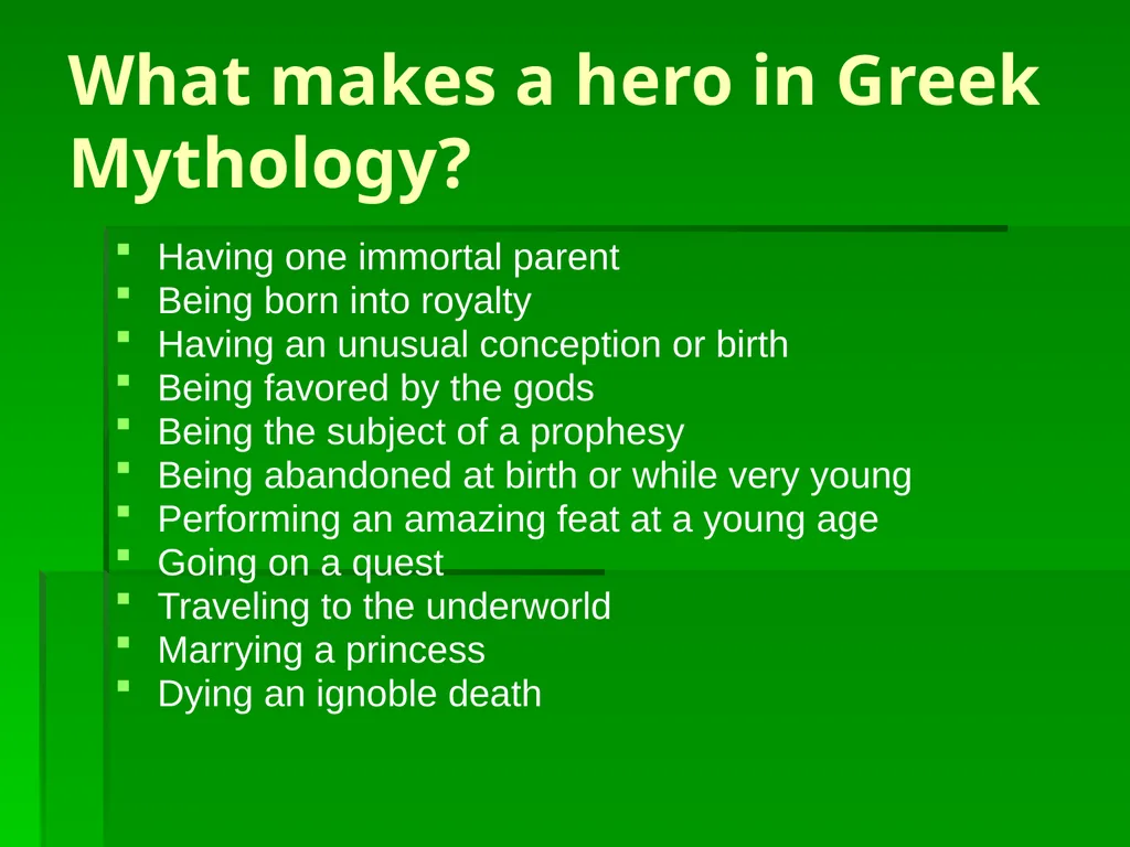 The Characteristics of the Greek Hero When we - slide 3 of 13