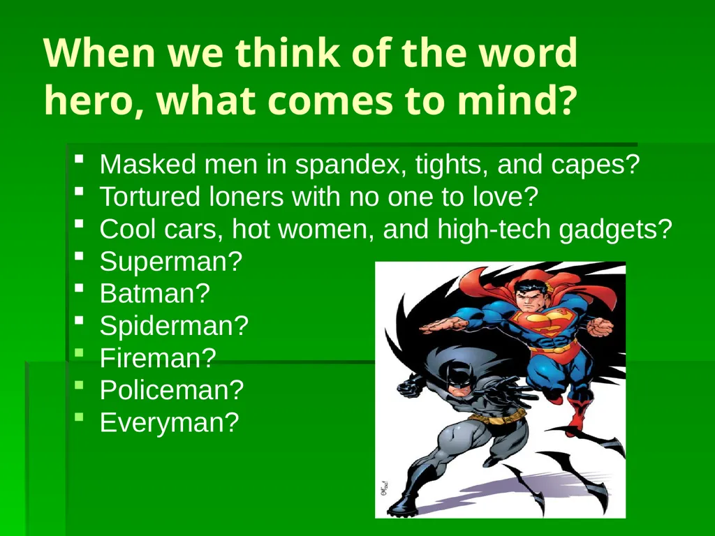 The Characteristics of the Greek Hero When we - slide 2 of 13