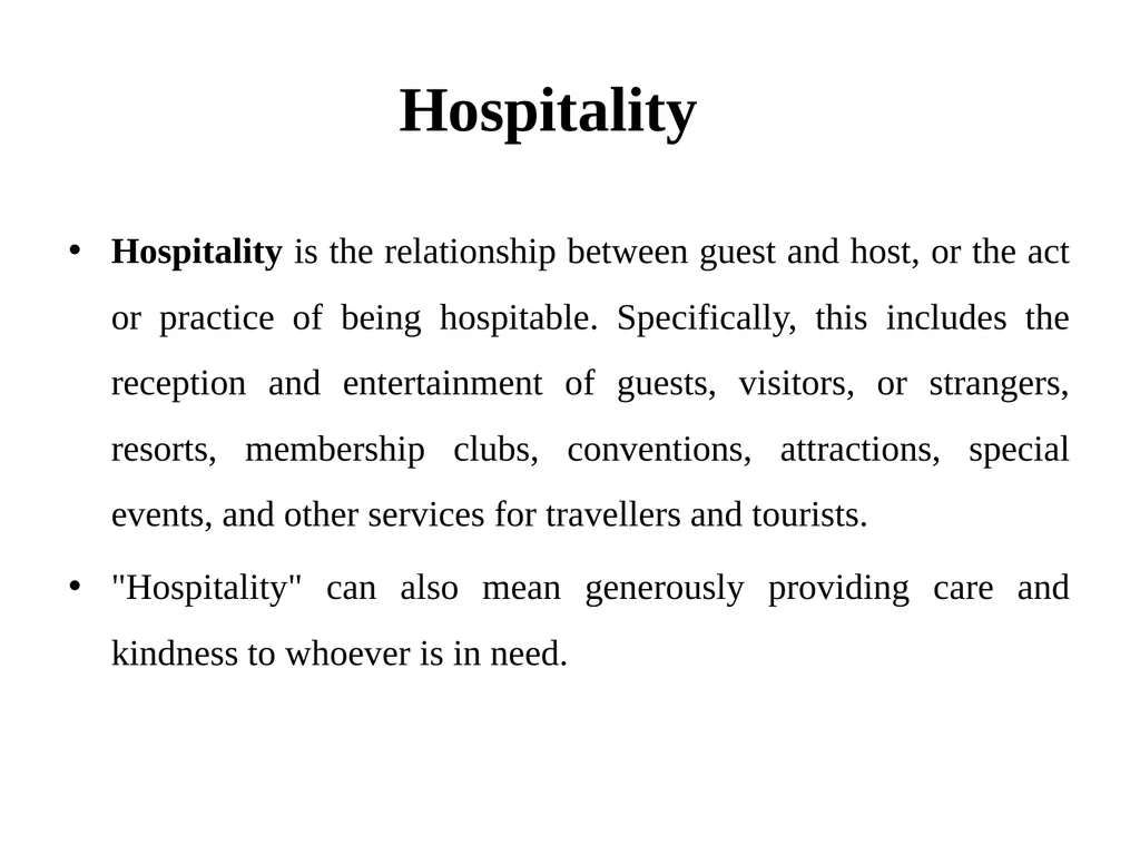 Hospitality Management Hospitality Hospitality is - slide 2 of 22
