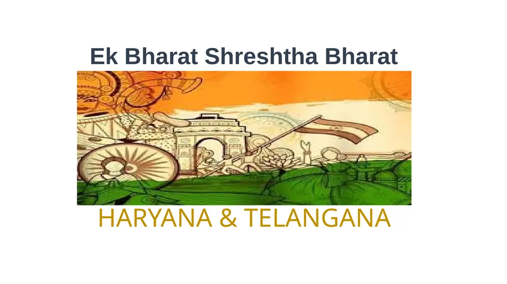 Ek Bharat Shreshtha Bharat HARYANA & TELANGANA - slide 1 of 13