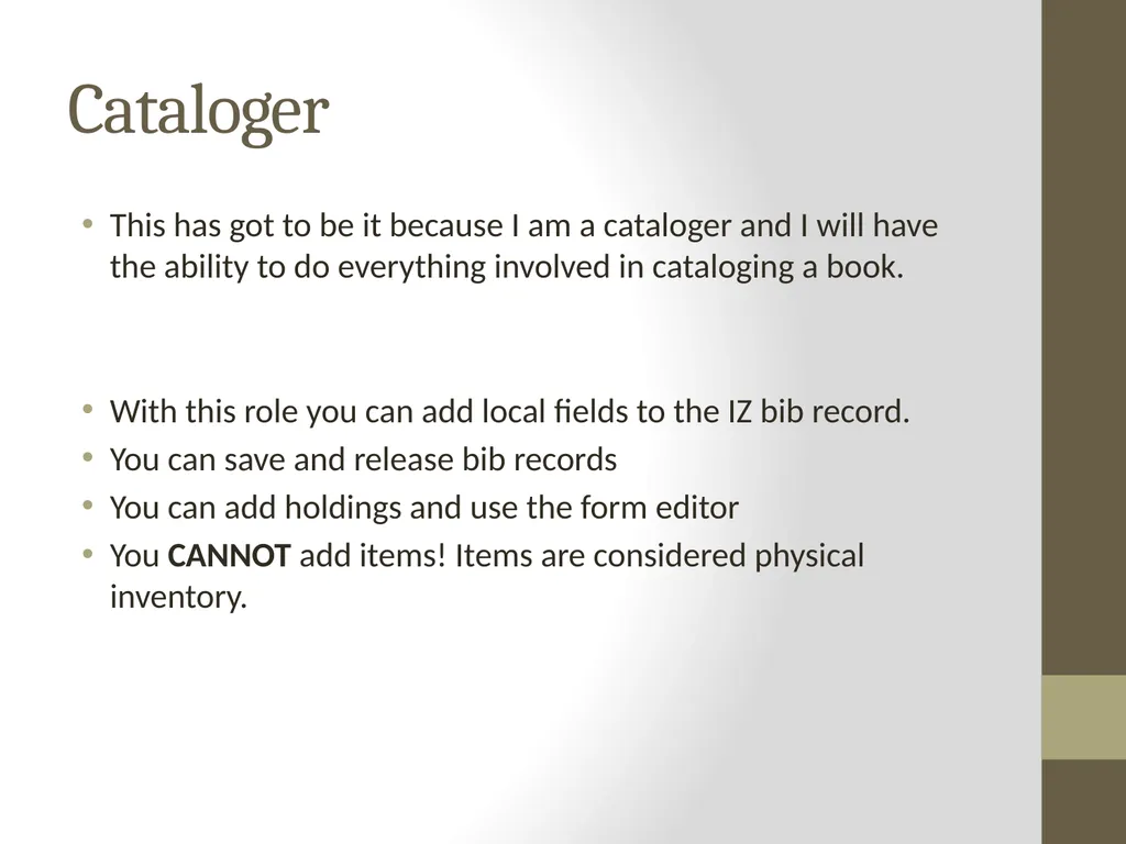 Roles for Alma Catalogers What do those roles - slide 6 of 13