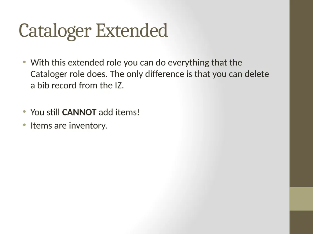 Roles for Alma Catalogers What do those roles - slide 7 of 13