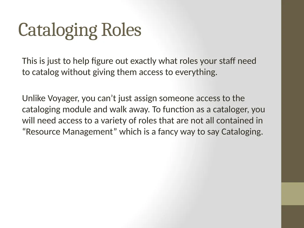 Roles for Alma Catalogers What do those roles - slide 2 of 13