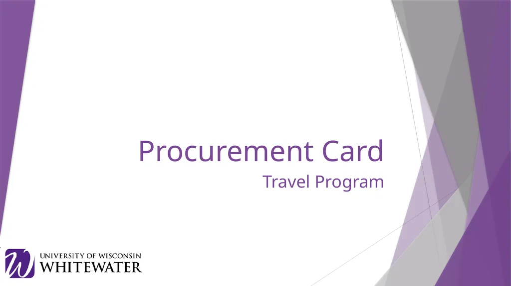 Procurement Card Travel Program Travel Procurement - slide 1 of 20
