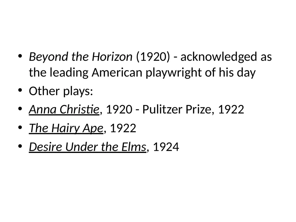 EUGENE O'NEILL (1888-1953) the first - slide 5 of 28