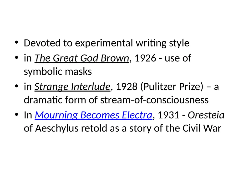 EUGENE O'NEILL (1888-1953) the first - slide 6 of 28
