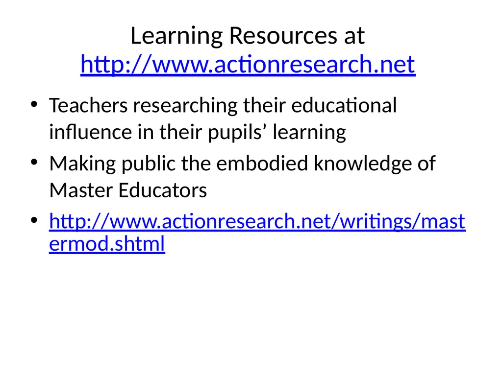 IMPROVING LEARNING WITH ACTION RESEARCH AND LIVING - slide 8 of 10