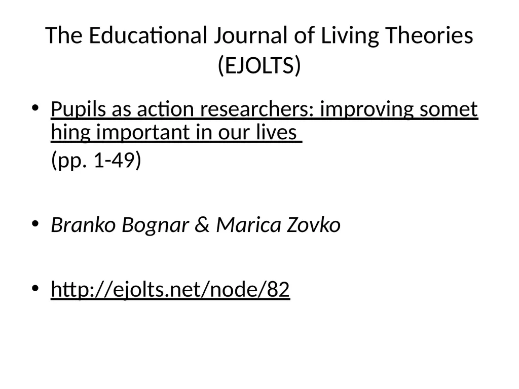 IMPROVING LEARNING WITH ACTION RESEARCH AND LIVING - slide 6 of 10