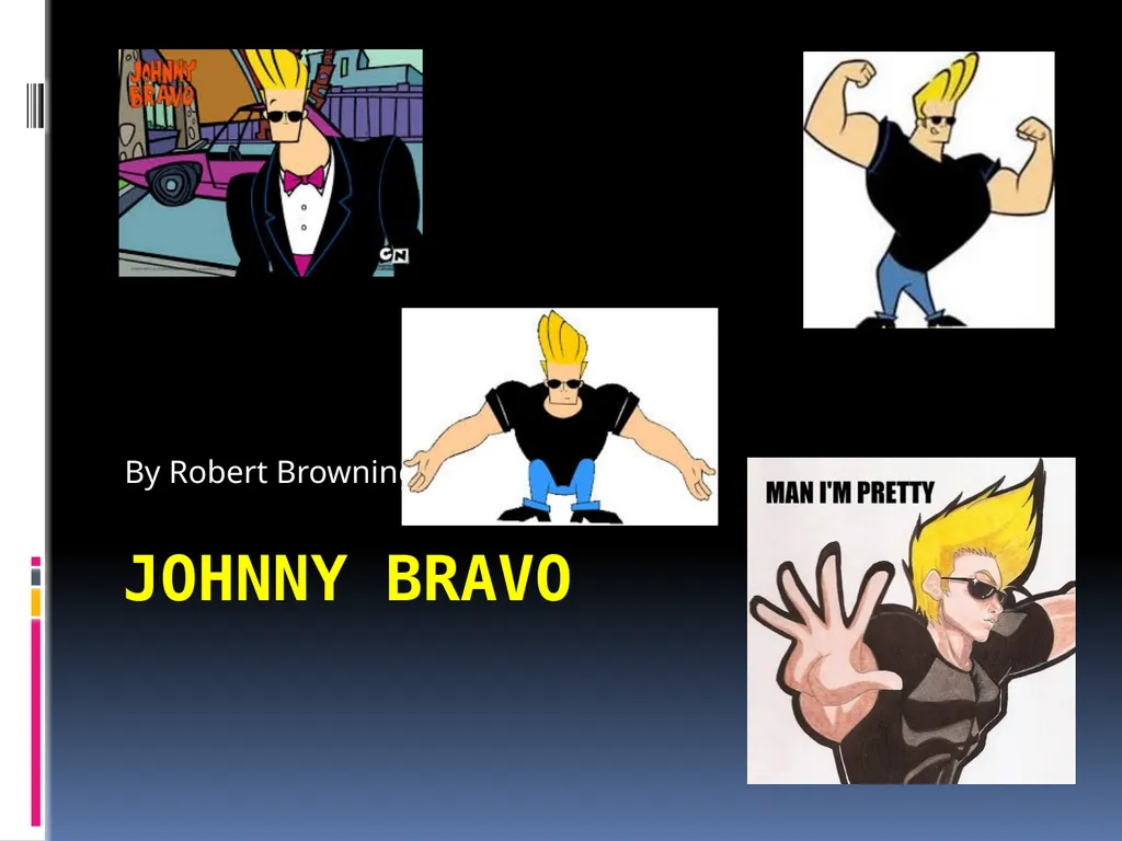 Johnny Bravo By Robert Browning The Beginning - slide 1 of 9