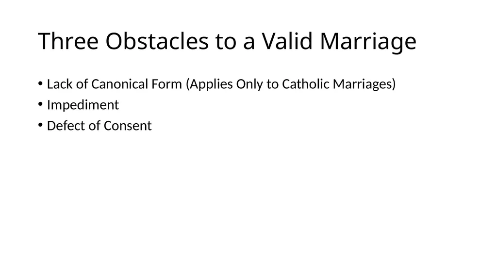 What Makes a Marriage Invalid? Very Rev. James M. - slide 10 of 50