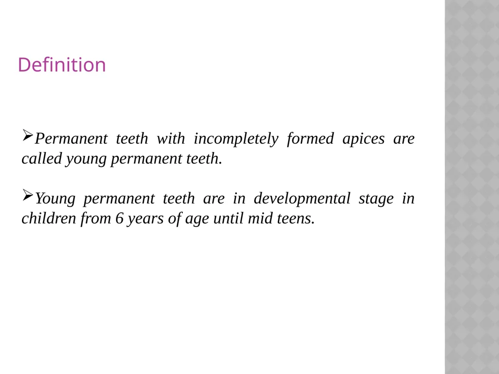 YOUNG PERMANENT TEETH Definition Permanent teeth - slide 3 of 30
