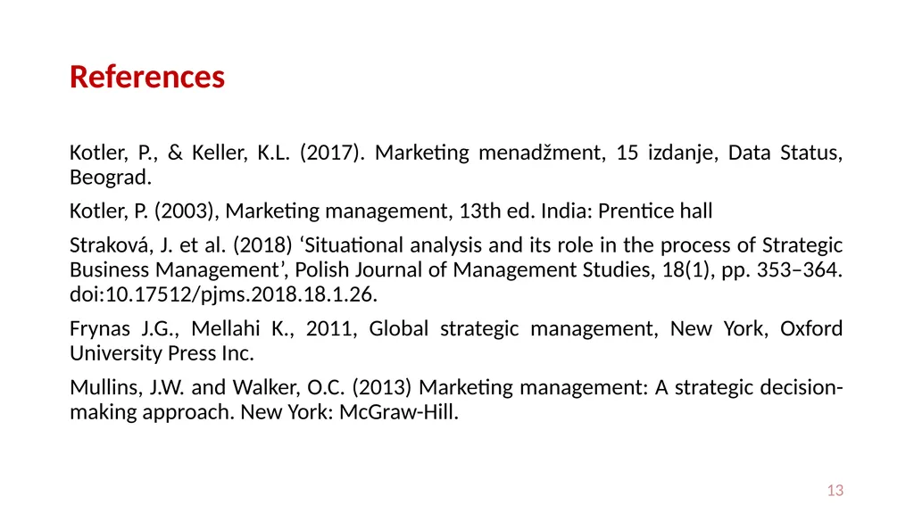 Situation analysis I: The 5 Cs (Company, - slide 13 of 13