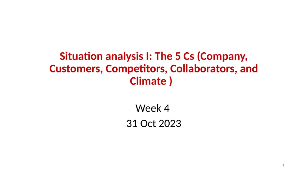 Situation analysis I: The 5 Cs (Company, - slide 1 of 13