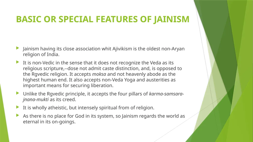 BASIC FEATURES OF JAINISM PRESENTED BY:- Debajit - slide 4 of 7