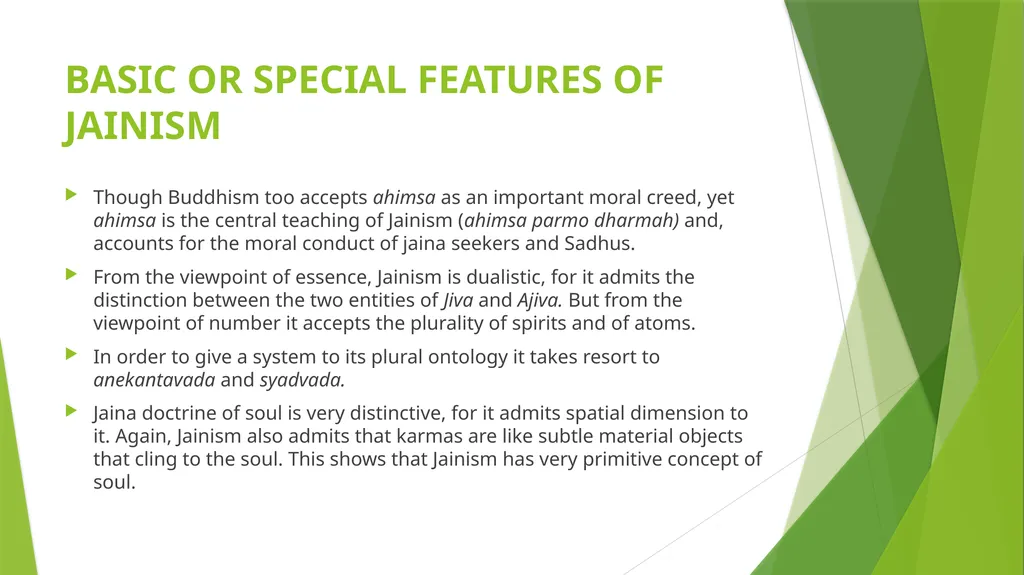 BASIC FEATURES OF JAINISM PRESENTED BY:- Debajit - slide 5 of 7