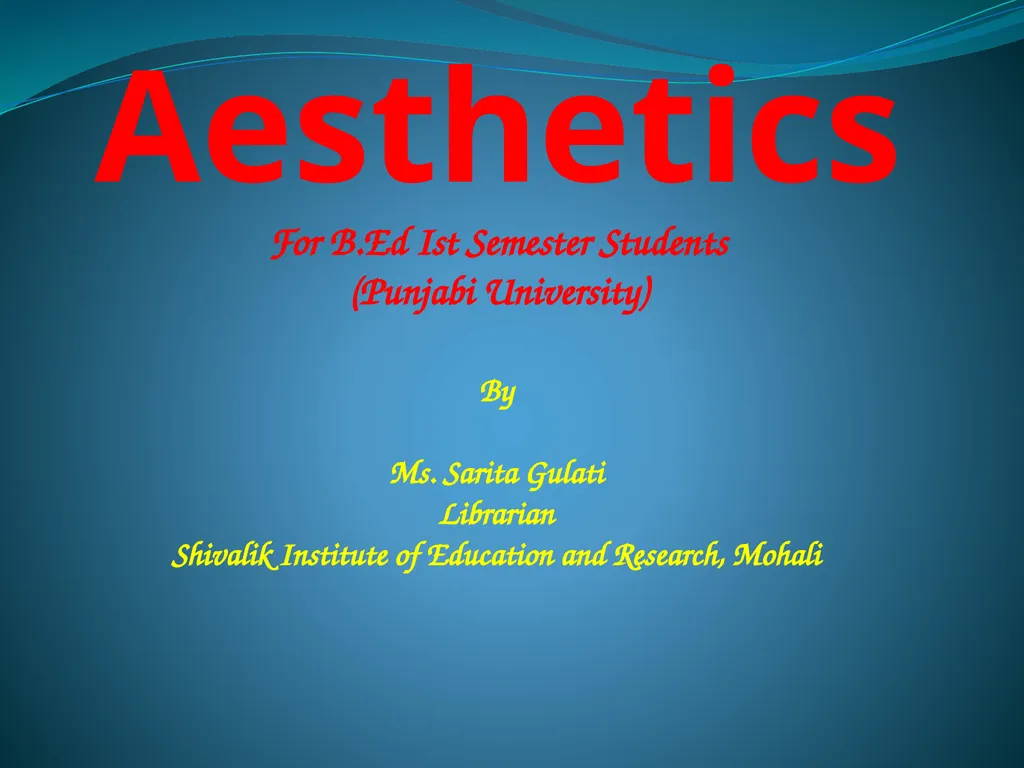 Aesthetics For B.Ed Ist Semester Students (Punjabi - slide 1 of 21