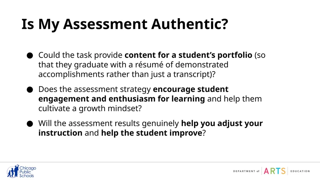 Quality Arts Assessments: A Closer Look When done - slide 9 of 23