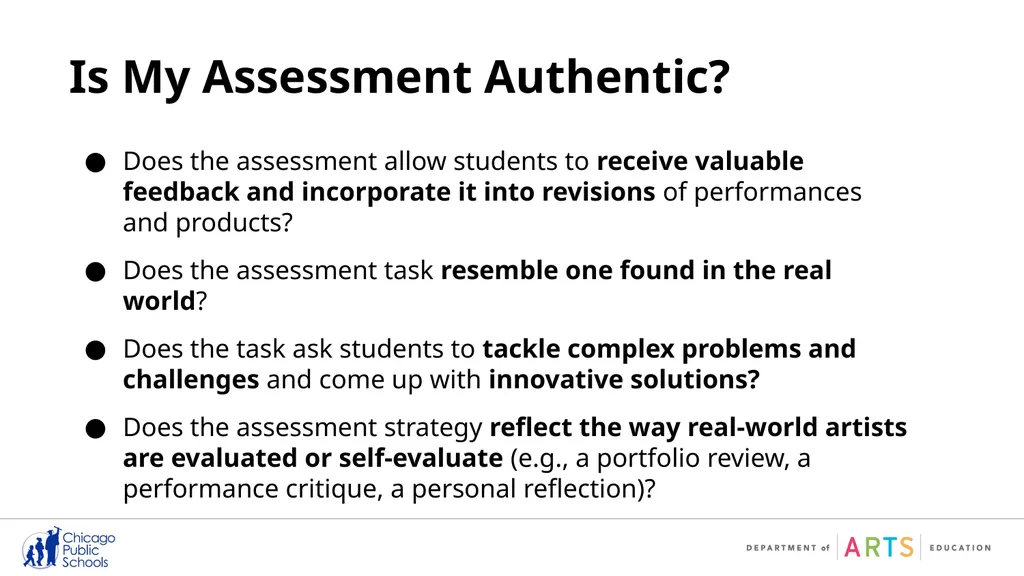 Quality Arts Assessments: A Closer Look When done - slide 8 of 23
