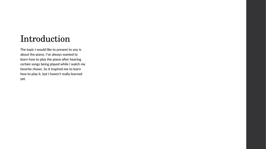 Piano By: Javan Junatas Introduction The topic I - slide 2 of 6