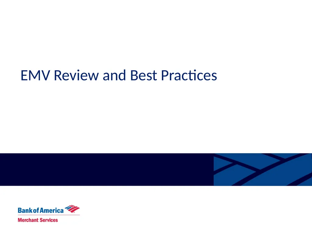 EMV Review and Best Practices EMV Defined - What - slide 2 of 7