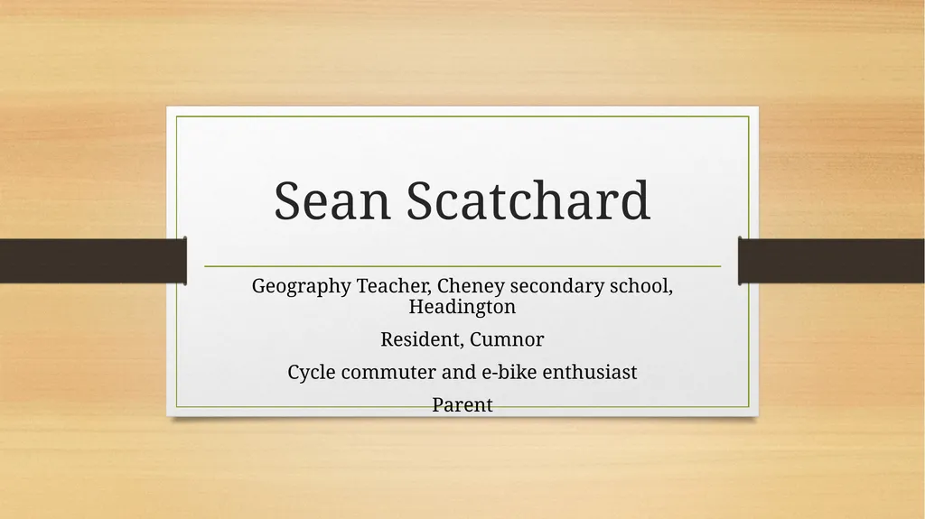Sean Scatchard Geography Teacher, Cheney secondary - slide 1 of 6