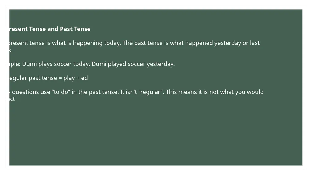 PRESENT AND PAST TENSE PLP MODULE 2 UNIT 3 ENGLISH - slide 3 of 9