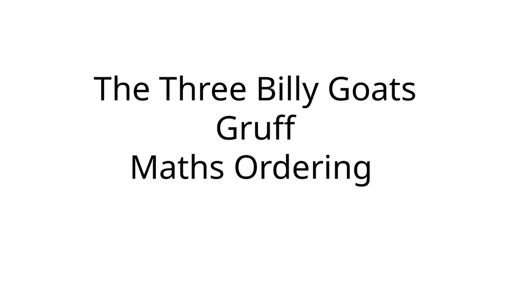 The Three Billy Goats Gruff Maths Ordering - slide 1 of 5