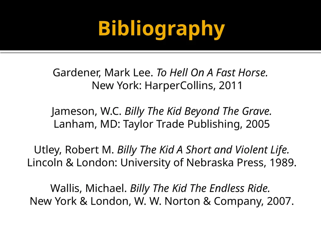 The Life of an American Legend Billy The Kid By - slide 29 of 29