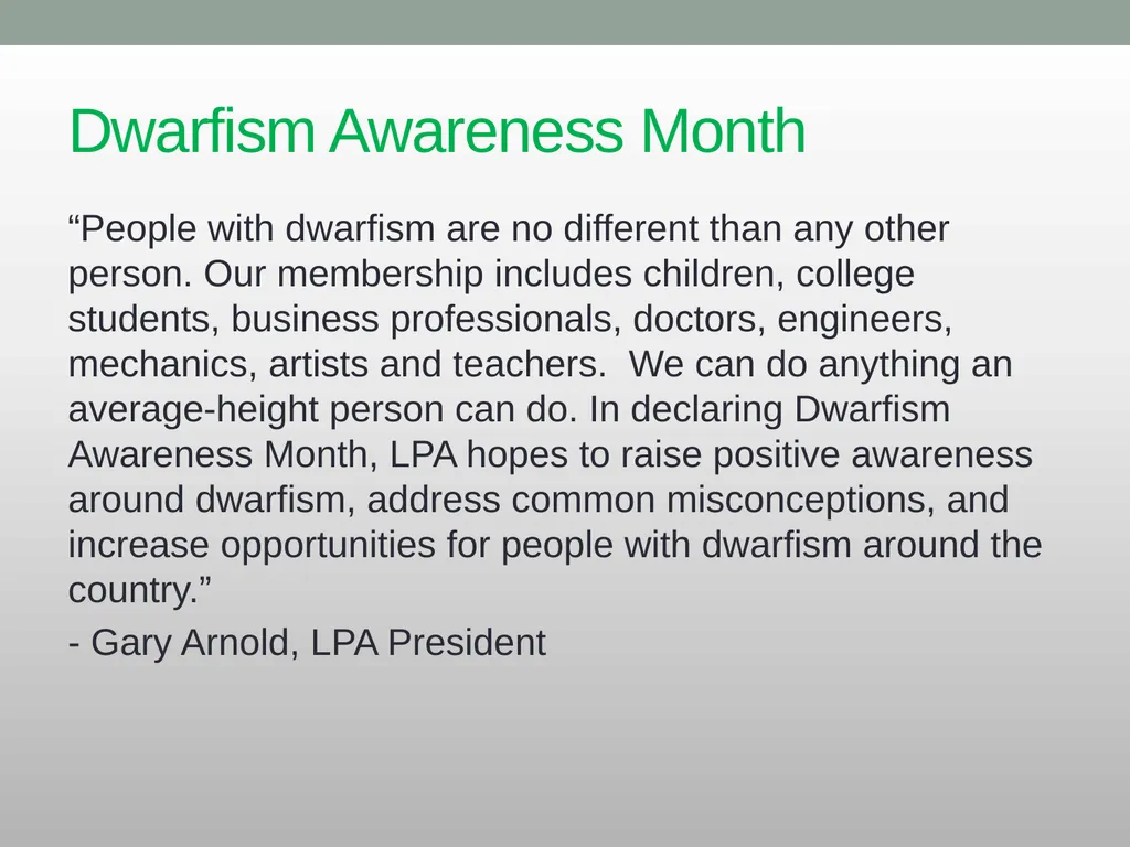 Dwarfism Awareness Month Dwarfism Awareness Month - slide 33 of 34
