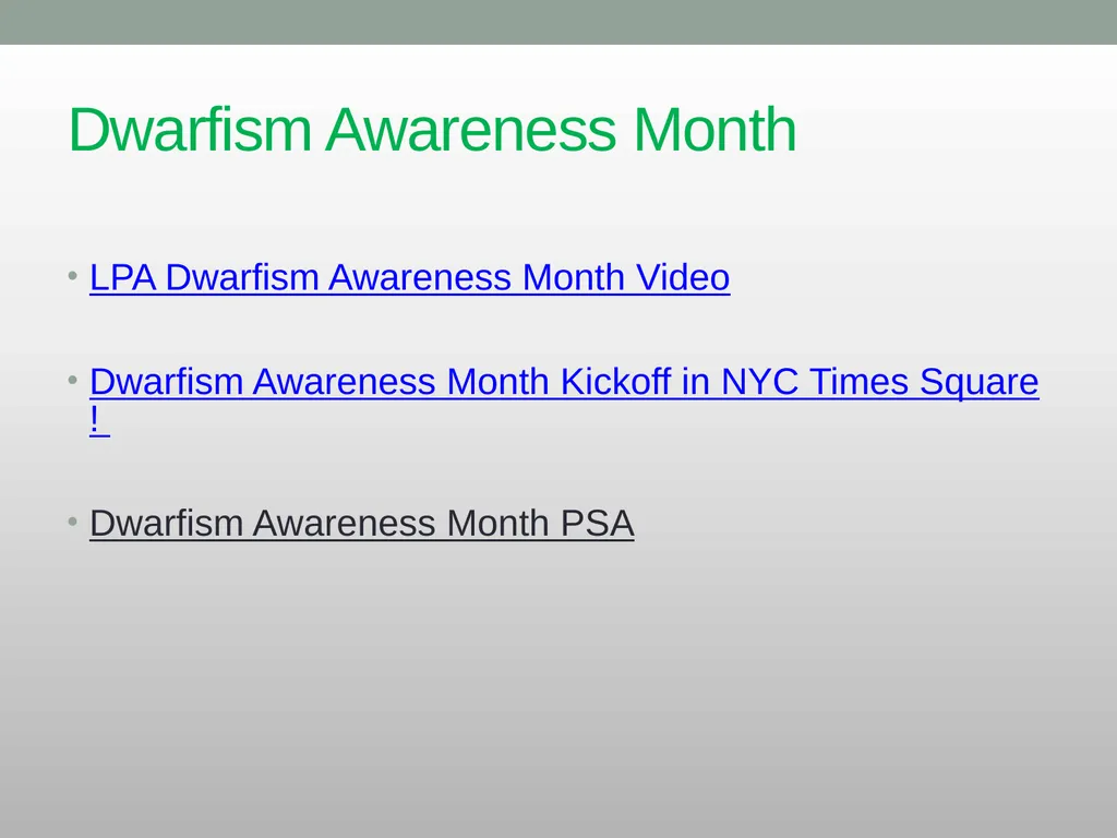Dwarfism Awareness Month Dwarfism Awareness Month - slide 9 of 34
