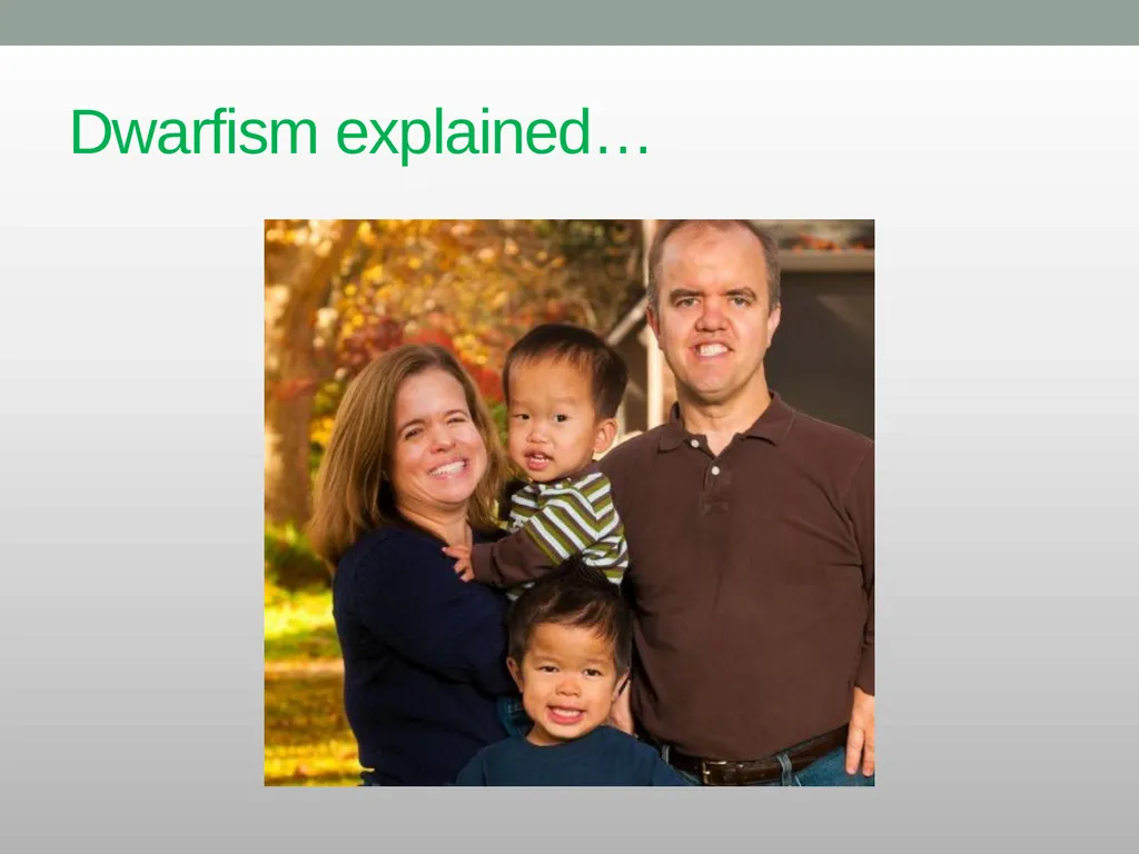 Dwarfism Awareness Month Dwarfism Awareness Month - slide 4 of 34