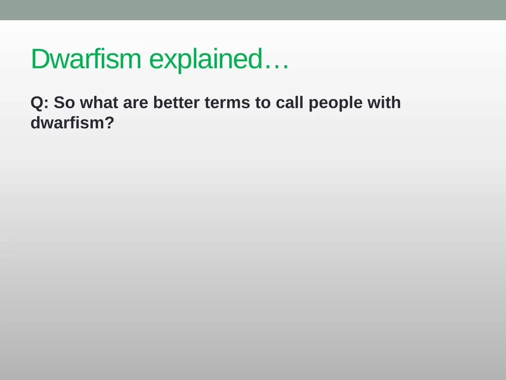 Dwarfism Awareness Month Dwarfism Awareness Month - slide 7 of 34