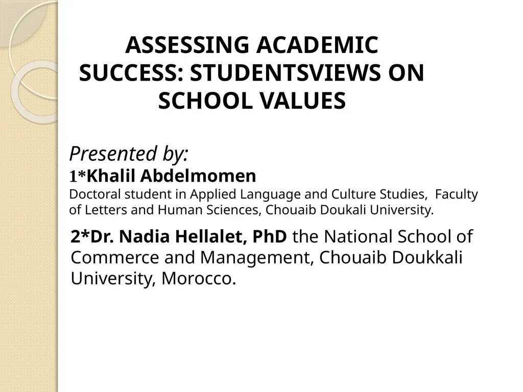 ASSESSING ACADEMIC SUCCESS: STUDENTSVIEWS ON - slide 1 of 32