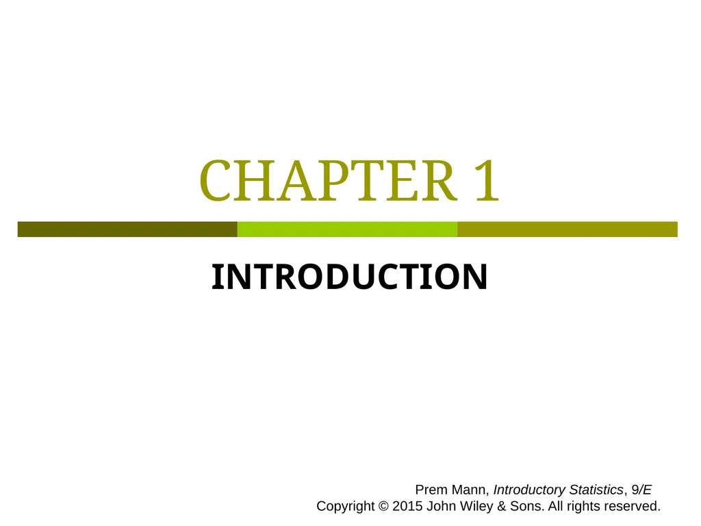 CHAPTER 1 INTRODUCTION Prem Mann, Introductory - slide 1 of 64