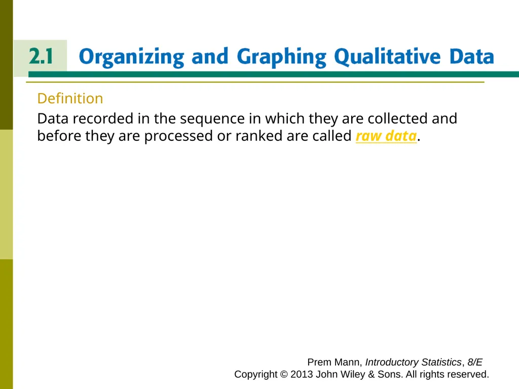CHAPTER 2 (PART A) Organizing and Graphing - slide 2 of 56