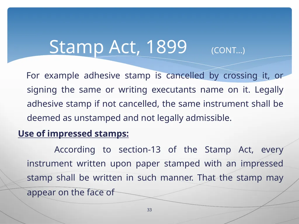 1 INTRODUCTION TO Stamp Act, 1899 Presented by: - slide 33 of 53