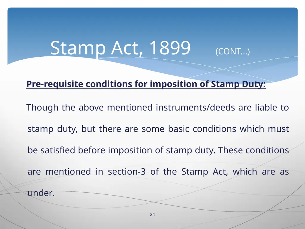 1 INTRODUCTION TO Stamp Act, 1899 Presented by: - slide 24 of 53