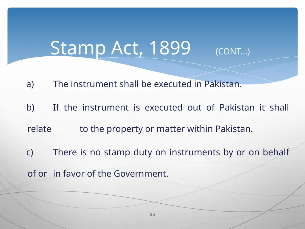 1 INTRODUCTION TO Stamp Act, 1899 Presented by: - slide 25 of 53
